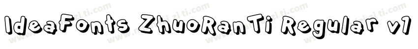 IdeaFonts ZhuoRanTi Regular v100字体转换